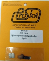 PROSLOT .012" NICKEL LW GUIDE CLIPS, 6 pairs - #625
